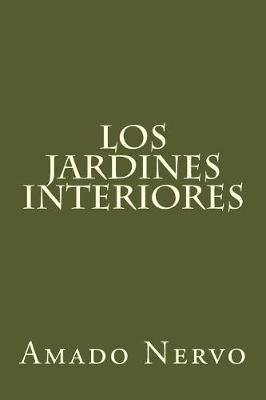 Book cover for Los Jardines Interiores