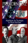 Book cover for Presidential Facts for Fun! Harrison to Truman