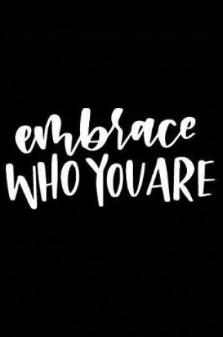 Cover of Embrace Who You are