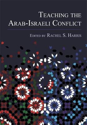 Cover of Teaching the Arab-Israeli Conflict