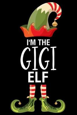 Book cover for I'm The Gigi Elf