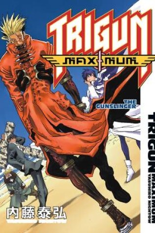 Cover of Trigun Maximum Volume 6: The Gunslinger