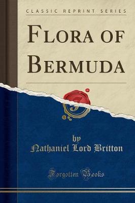 Book cover for Flora of Bermuda (Classic Reprint)