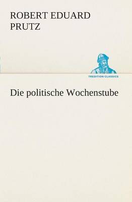 Book cover for Die Politische Wochenstube