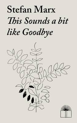 Book cover for This Sounds a Bit Like Goodbye