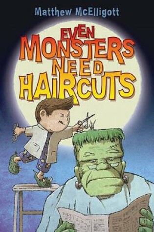 Cover of Even Monsters Need Haircuts