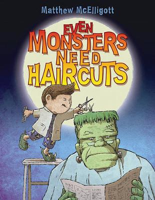 Book cover for Even Monsters Need Haircuts