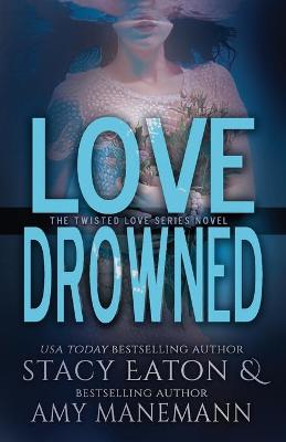 Book cover for Love Drowned