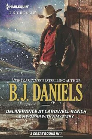 Cover of Deliverance at Cardwell Ranch & a Woman with a Mystery