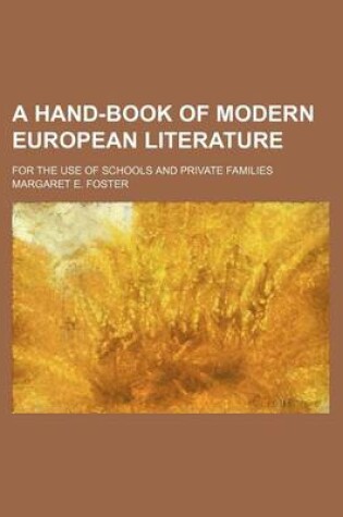 Cover of A Hand-Book of Modern European Literature; For the Use of Schools and Private Families