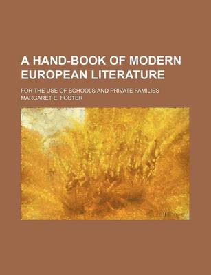 Book cover for A Hand-Book of Modern European Literature; For the Use of Schools and Private Families