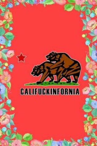 Cover of Califuckinfornia Journal Notebook