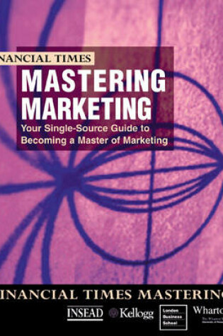 Cover of FT Mastering Marketing