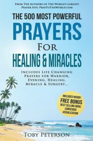 Cover of Prayer the 500 Most Powerful Prayers for Healing & Miracles