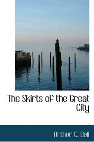 Cover of The Skirts of the Great City
