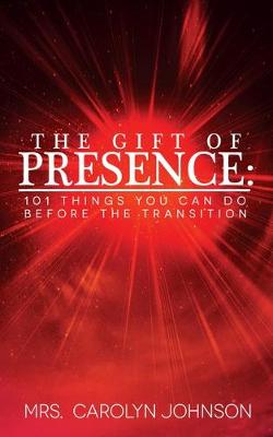 Book cover for The Gift of Presence