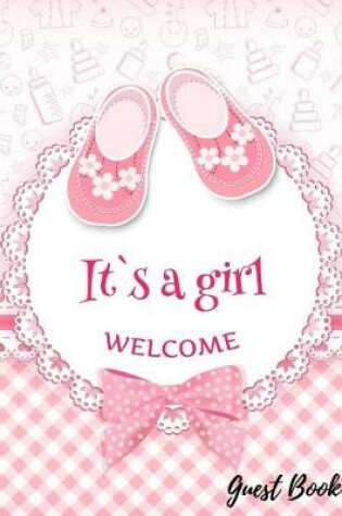 Cover of It's a Girl Welcome Guest Book