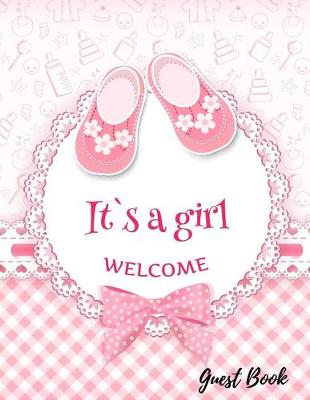 Book cover for It's a Girl Welcome Guest Book