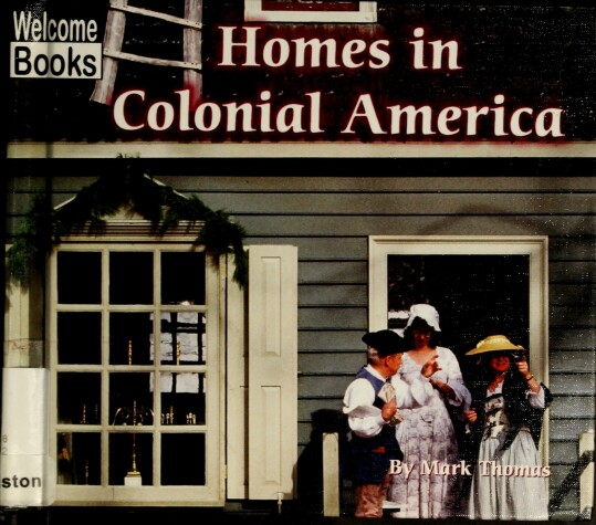 Cover of Homes in Colonial America