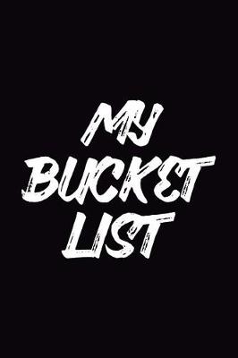 Book cover for My Bucket List