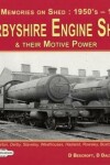 Book cover for Derbyshire Engine Sheds & Their Motive Power