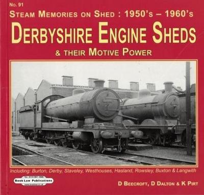 Cover of Derbyshire Engine Sheds & Their Motive Power