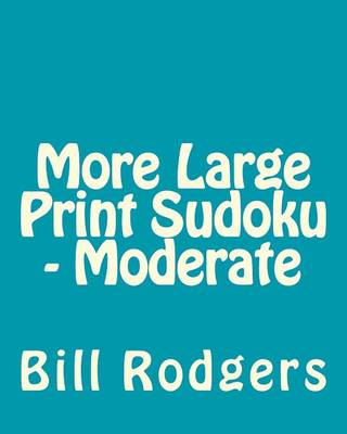 Book cover for More Large Print Sudoku - Moderate