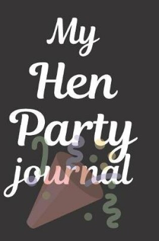 Cover of My Hen Party Journal