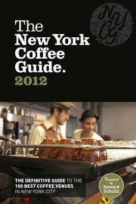 Book cover for The New York Coffee Guide 2012