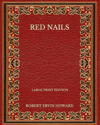 Book cover for Red Nails - Large Print Edition