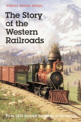 Cover of The Story of the Western Railroads