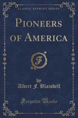 Book cover for Pioneers of America (Classic Reprint)