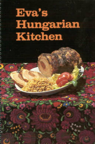 Cover of Eva's Hungarian Kitchen