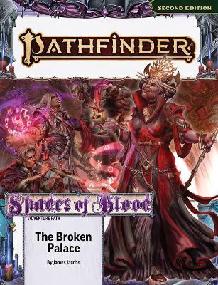 Book cover for Pathfinder Adventure Path: The Broken Palace (Shades of Blood 2 of 3) (P2)