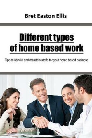 Cover of Different Types of Home Based Work