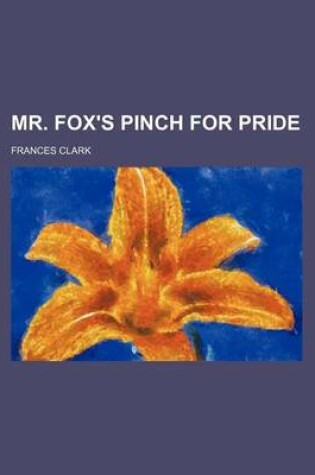 Cover of Mr. Fox's Pinch for Pride