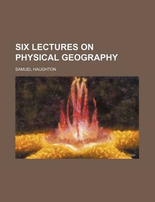 Book cover for Six Lectures on Physical Geography