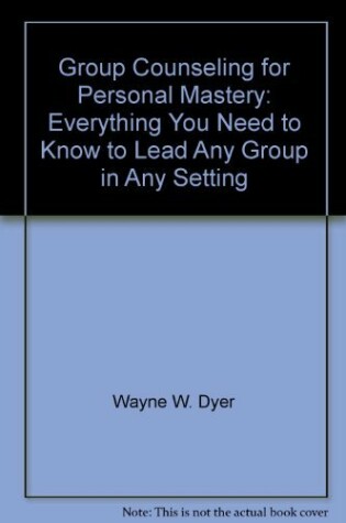 Cover of Group Counseling for Personal Mastery