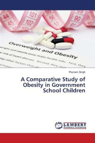 Cover of A Comparative Study of Obesity in Government School Children