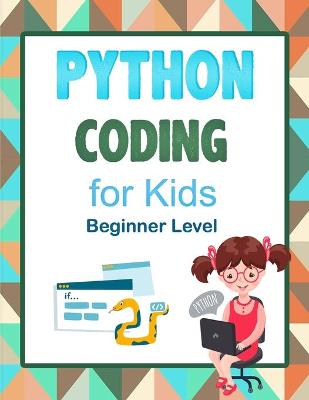 Book cover for Python Coding For Kids (Beginner Level)