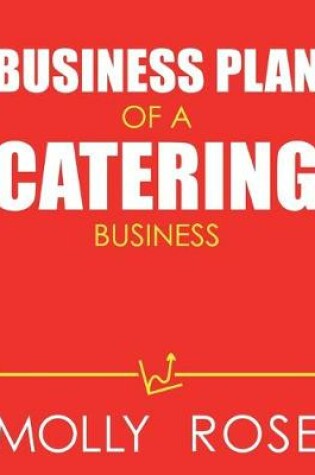 Cover of Business Plan Of A Catering Business