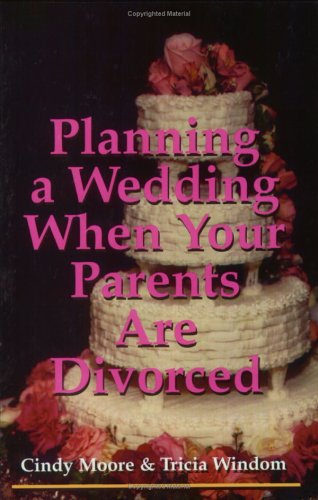 Book cover for Planning a Wedding When Your Parents Are Divorced