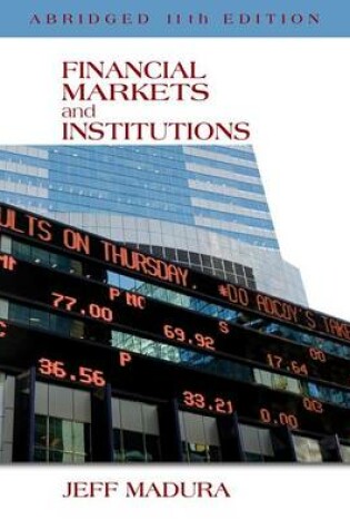 Cover of Financial Markets and Institutions, Abridged Edition (with Stock-Trak Coupon)