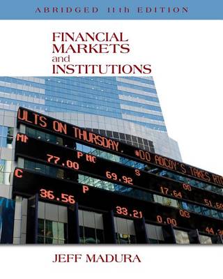 Book cover for Financial Markets and Institutions, Abridged Edition (with Stock-Trak Coupon)