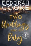 Book cover for Two Weddings & a Baby