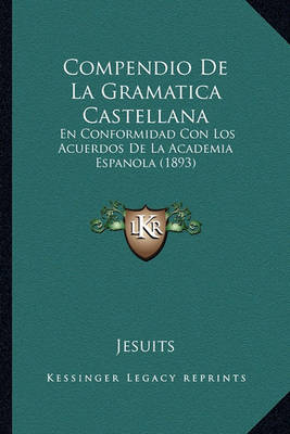 Book cover for Compendio de La Gramatica Castellana