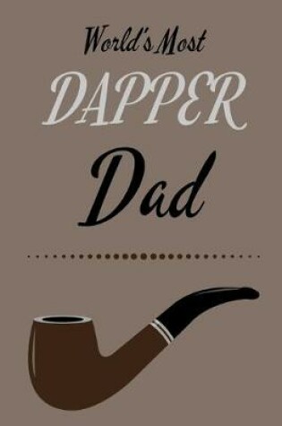 Cover of World's Most Dapper Dad