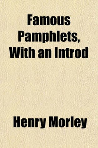 Cover of Famous Pamphlets, with an Introd