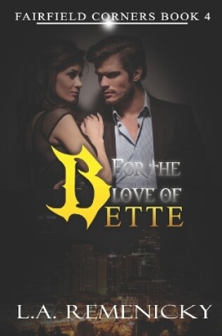 Cover of For The Love of Bette