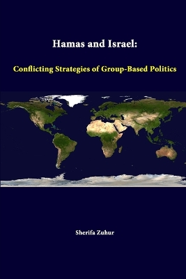 Book cover for Hamas and Israel: Conflicting Strategies of Group-Based Politics